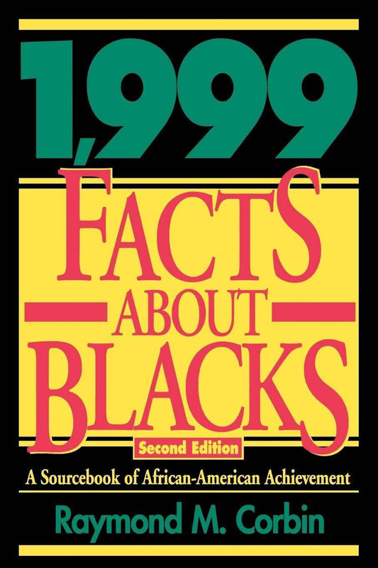 1,999 Facts About Blacks: A Sourcebook of African-American Achie
