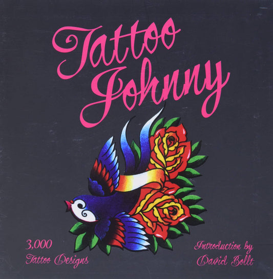 Tattoo Johnny: 3,000 Tattoo Designs Art | Body Art & Tattooing Tattoo Johnny