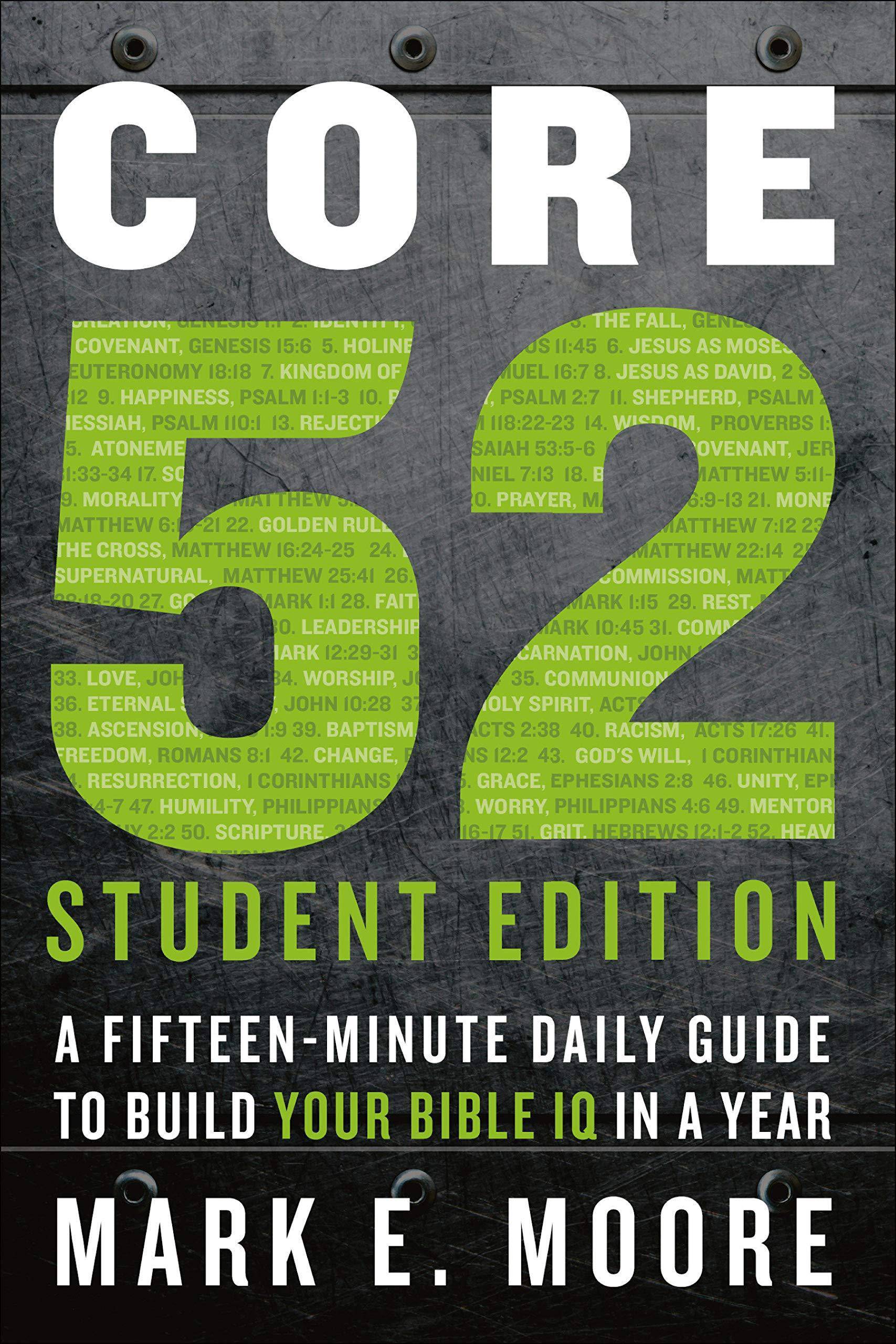 Core 52 Student Edition: A Fifteen-Minute Daily Guide to Build Your Bible IQ in a Year - MO Corrections Bookstore