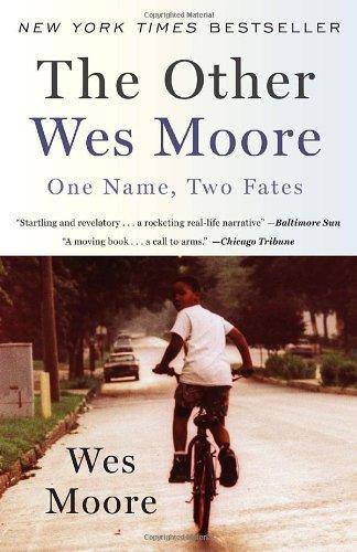 The Other Wes Moore: One Name, Two Fates Social Sciences Wes Moore